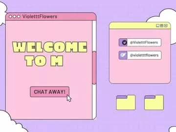 Freechat violetttflowers on Chaturbate